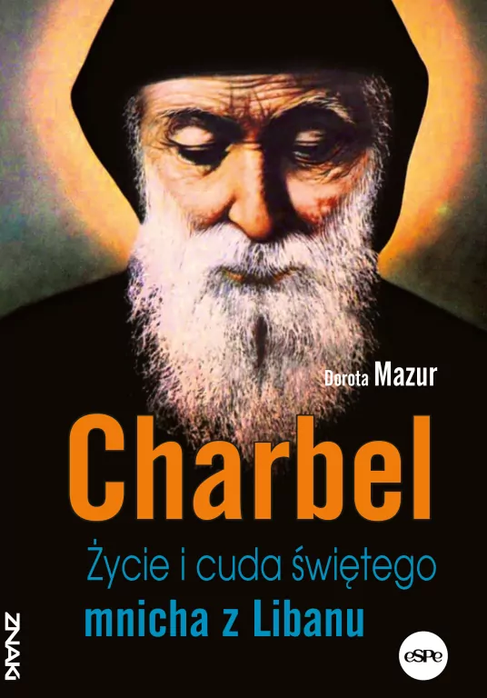 Charbel. Życie i cuda świętego mnicha z Libanu - tantis.pl