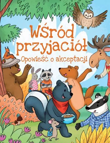 Wśród przyjaciół. Opowieść o akceptacji - tantis.pl