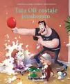 Tata Oli zostaje jutuberem. Tata Oli. Tom 10 - tantis.pl