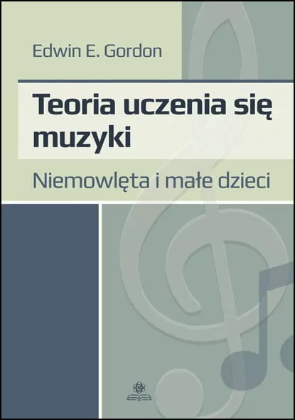 Teoria uczenia się muzyki. Niemowlęta i dzieci - tantis.pl