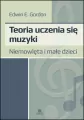 Teoria uczenia się muzyki. Niemowlęta i dzieci - tantis.pl