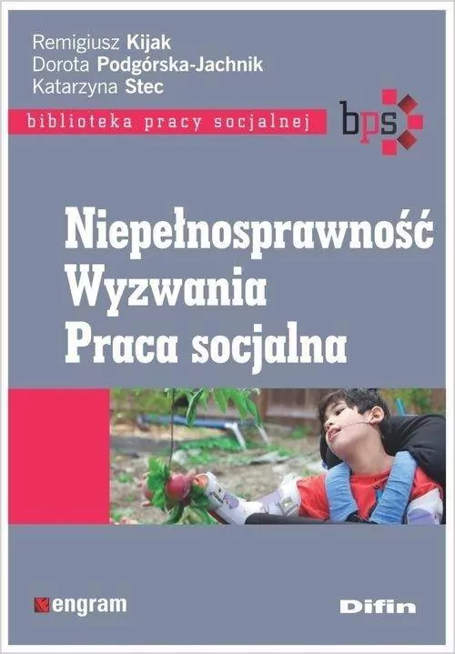 Niepełnosprawność. Wyzwania. Praca socjalna - tantis.pl