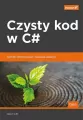Czysty kod w C#. Techniki refaktoryzacji i najlepsze praktyki - tantis.pl