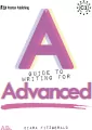 A Guide to Writing for Advanced. C1 - tantis.pl