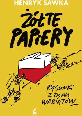 Żółte papiery. Rysunki z domu wariatów