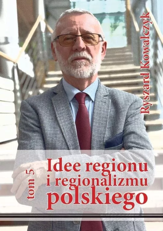 Idee regionu i regionalizmu polskiego T.5 - tantis.pl