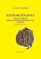 Bolesław Rogatka. Książę legnicki BR - tantis.pl