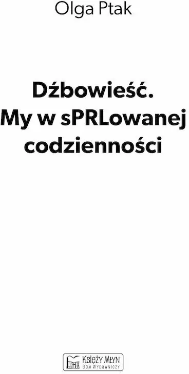 Dźbowieść. My w sPRLowanej codzienności - tantis.pl