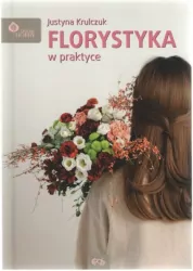 Florystyka w praktyce