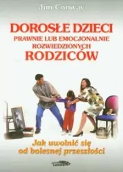 Dorosłe dzieci prawnie lub emocjonalnie rozwiedzionych rodziców