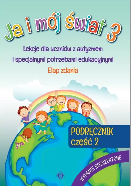 Ja i mój świat 3. Podręcznik, część 2, wydanie rozszerzone - tantis.pl