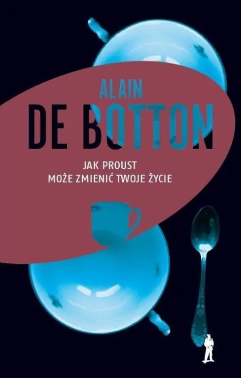 Jak Proust może mmienić twoje życie - tantis.pl