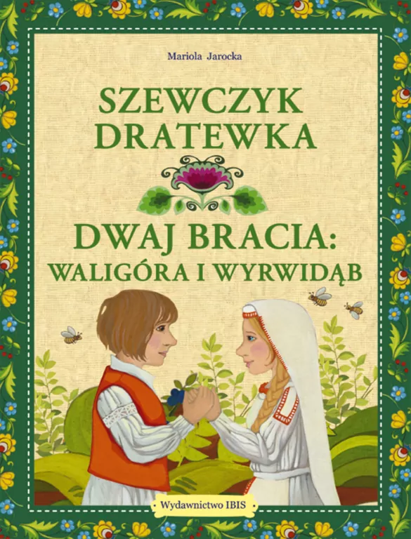 Szewczyk Dratewka. Dwaj bracia Waligóra i Wyrwidąb - tantis.pl