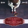 Sami sobie nigdy. Audiobook - tantis.pl
