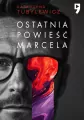 Ostatnia powieść Marcela - tantis.pl
