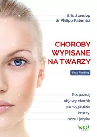 Choroby wypisane na twarzy - tantis.pl