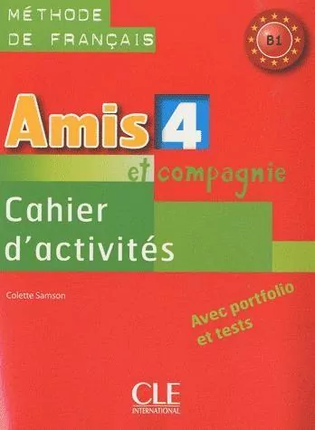 Amis et compagnie 4 ćwiczenia CLE - tantis.pl