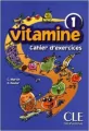 Vitamine 1. Cahier d'exercices (Ćwiczenia). Język francuski. Szkoła podstawowa - tantis.pl