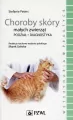 Choroby skóry małych zwierząt. Weterynaria w praktyce - tantis.pl