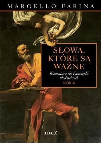 Słowa, które są ważne. Komentarz do Ewangelii... - tantis.pl
