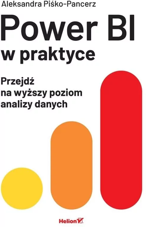 Power BI w praktyce. Przejdź na wyższy poziom... - tantis.pl