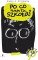 Po co nam ta szkoła? - tantis.pl