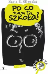 Po co nam ta szkoła?