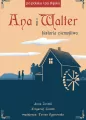 Ana i Walter. Historia niemożliwa - tantis.pl