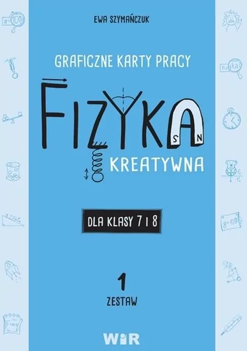 Fizyka. Graficzne karty pracy 7 i 8. Zestaw 1 - tantis.pl