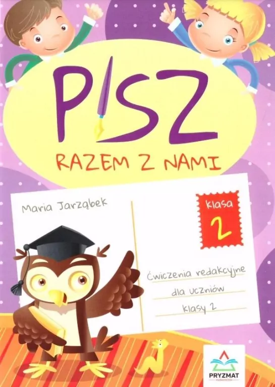 Pisz razem z nami. Ćwiczenia redakcyjne dla uczniów klasy 2. Część 2 - tantis.pl