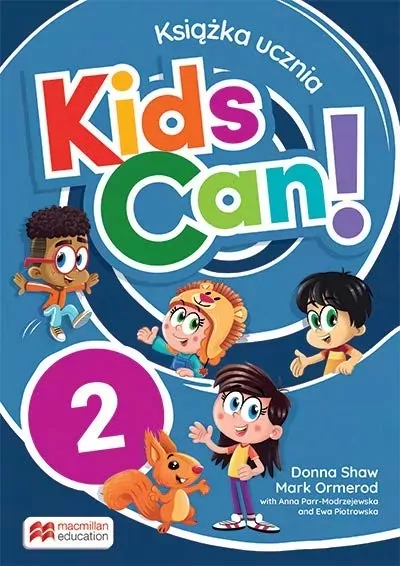 Kids Can! 2. Książka ucznia - tantis.pl