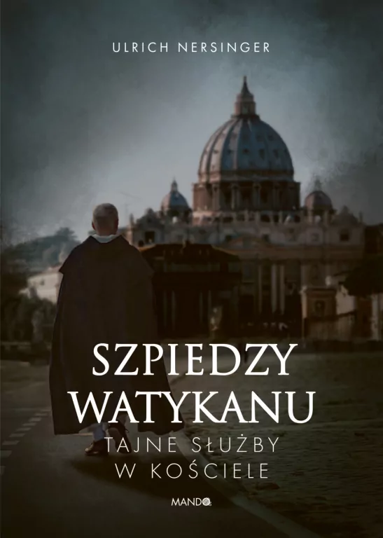 Szpiedzy Watykanu. Tajne służby w Kościele - tantis.pl