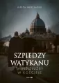 Szpiedzy Watykanu. Tajne służby w Kościele - tantis.pl