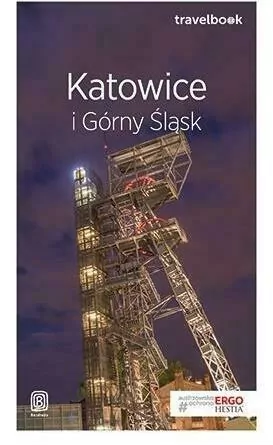 Katowice i Górny Śląsk. Travelbook - tantis.pl