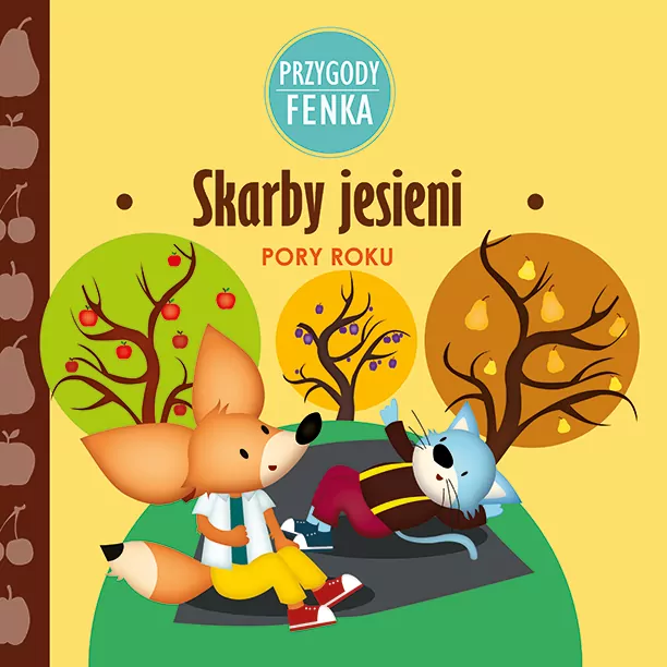 Skarby jesieni. Pory roku. Przygody Fenka - tantis.pl