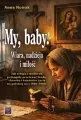 My, baby. Wiara, nadzieja i miłość. Jak... - tantis.pl