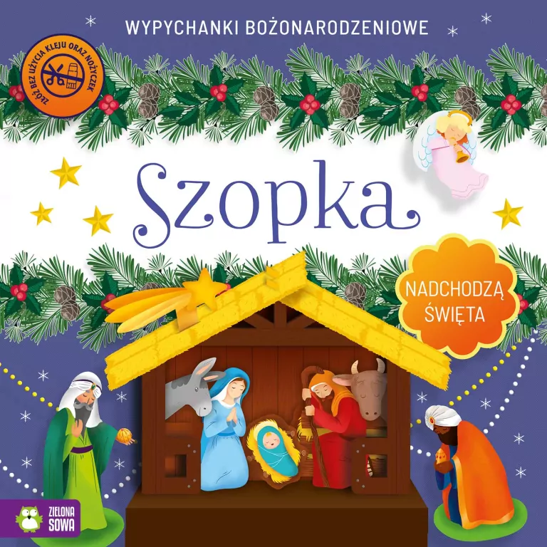 Nadchodzą Święta. Szopka. Wypychanki - tantis.pl
