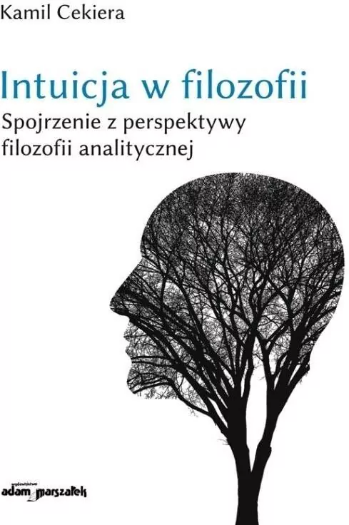 Intuicja w filozofii. Spojrzenie z perspektywy... - tantis.pl
