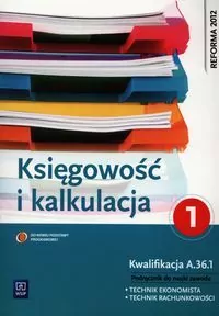 Kalkulacja i księgowość. Technik ekonomista. Część 1 - tantis.pl
