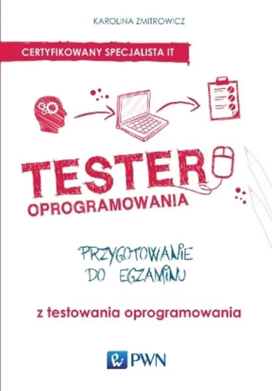 Tester oprogramowania. Przygotowanie do egzaminu - tantis.pl