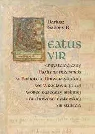 Beatus vir. Chrystologiczny Psałterz trzebnicki