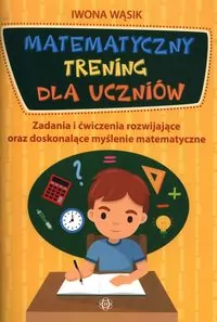 Matematyczny trening dla uczniów - tantis.pl