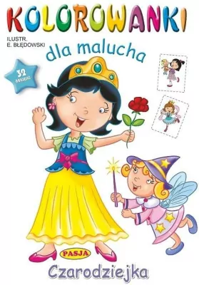 Czarodziejka. Kolorowanki dla malucha