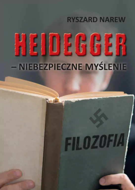 Heidegger. Niebezpieczne myślenie - tantis.pl
