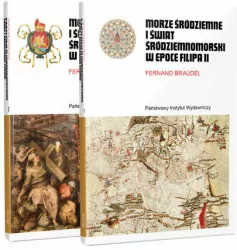 Morze Śródziemne i świat śródziemnomorski w epoce Filipa II. Rodowody cywilizacji. Tom 1/2