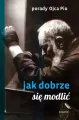 Porady Ojca Pio. Jak się dobrze modlić - tantis.pl