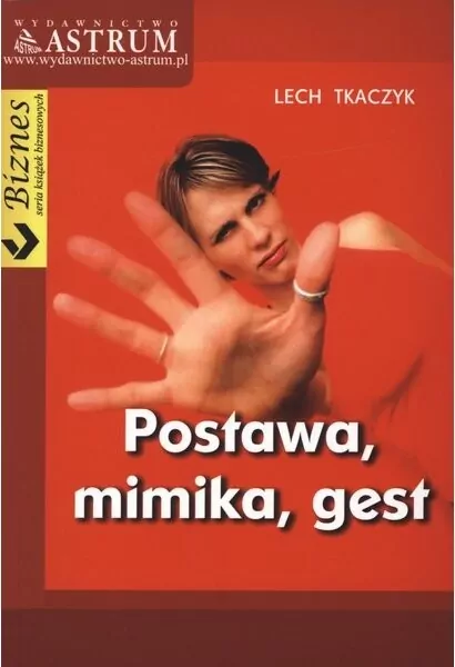Postawa, mimika, gest, wyd. II - tantis.pl