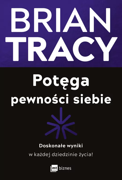 Potęga pewności siebie. Doskonałe wyniki w... - tantis.pl