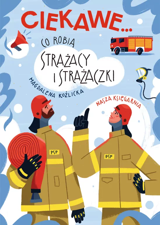 Co robią strażacy i strażaczki. Ciekawe... - tantis.pl