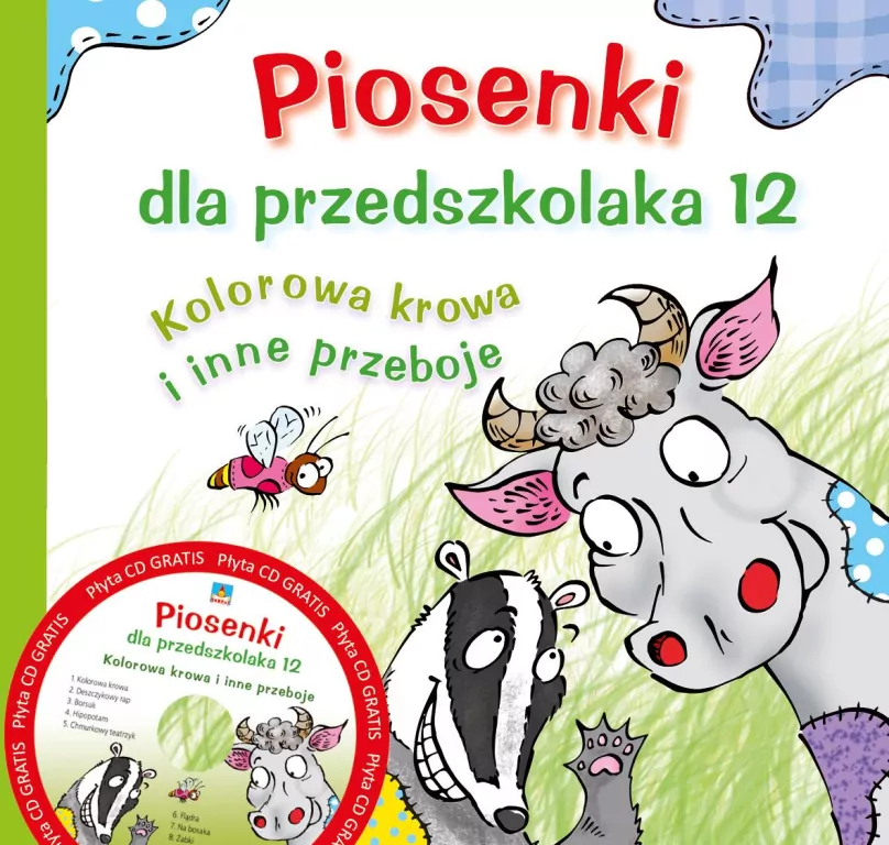 Piosenki dla przedszkolaka 12. Kolorowa krowa i inne przeboje. CD - tantis.pl